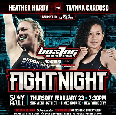 Boxing Insider “Fight Night” Preview: Heather Hardy- Taynna Cardoso; Terrell Bostic-Clay Burns, And More…