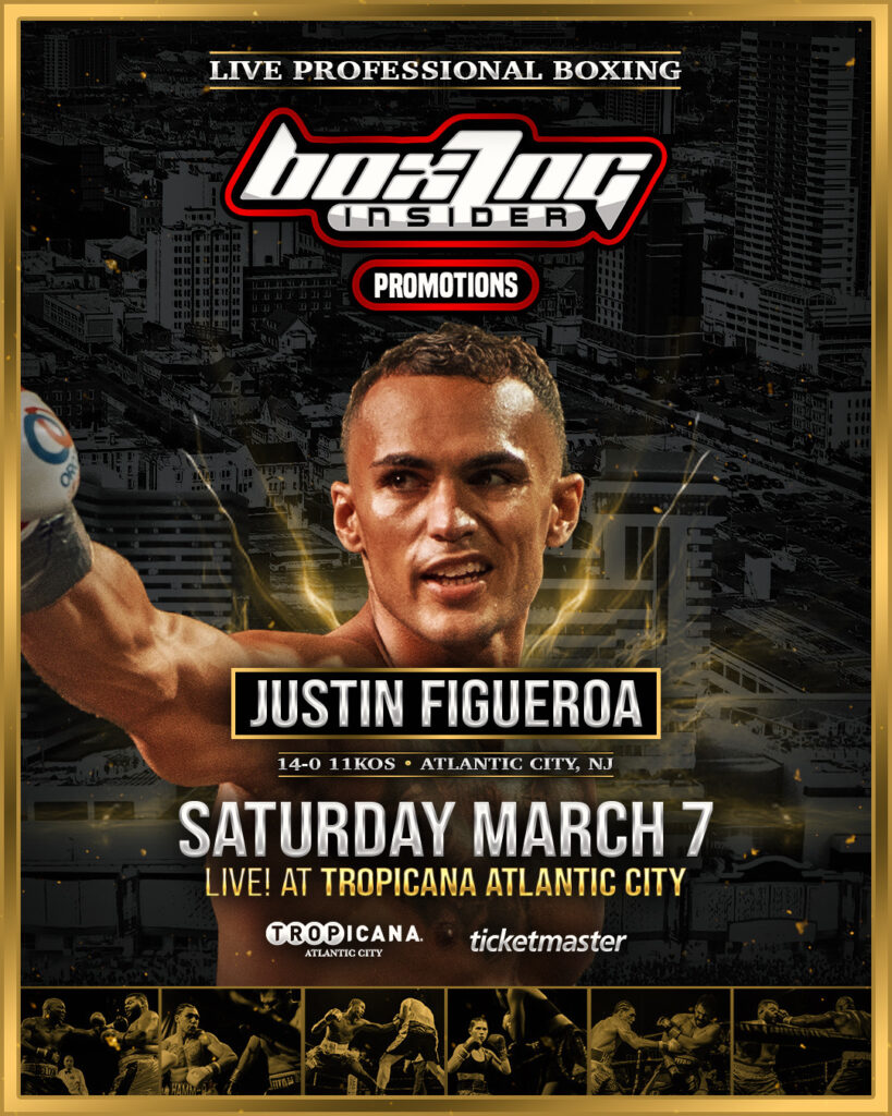 Boxing Insider Returns to Tropicana Atlantic City With Justin Figueroa, John Leonardo, Josh Popper and more!